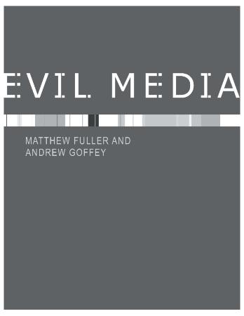 Chapter section 'Grayness' in 'Evil Media' by Matthew Fuller and Andrew Goffey