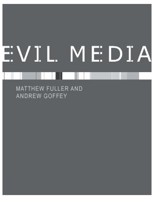 Chapter section 'Grayness' in 'Evil Media' by Matthew Fuller and Andrew Goffey