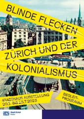 Blinde Flecken – Zürich und der Kolonialismus - Stadt Zürich
